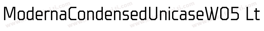 ModernaCondensedUnicaseW05 Lt Regul字体转换